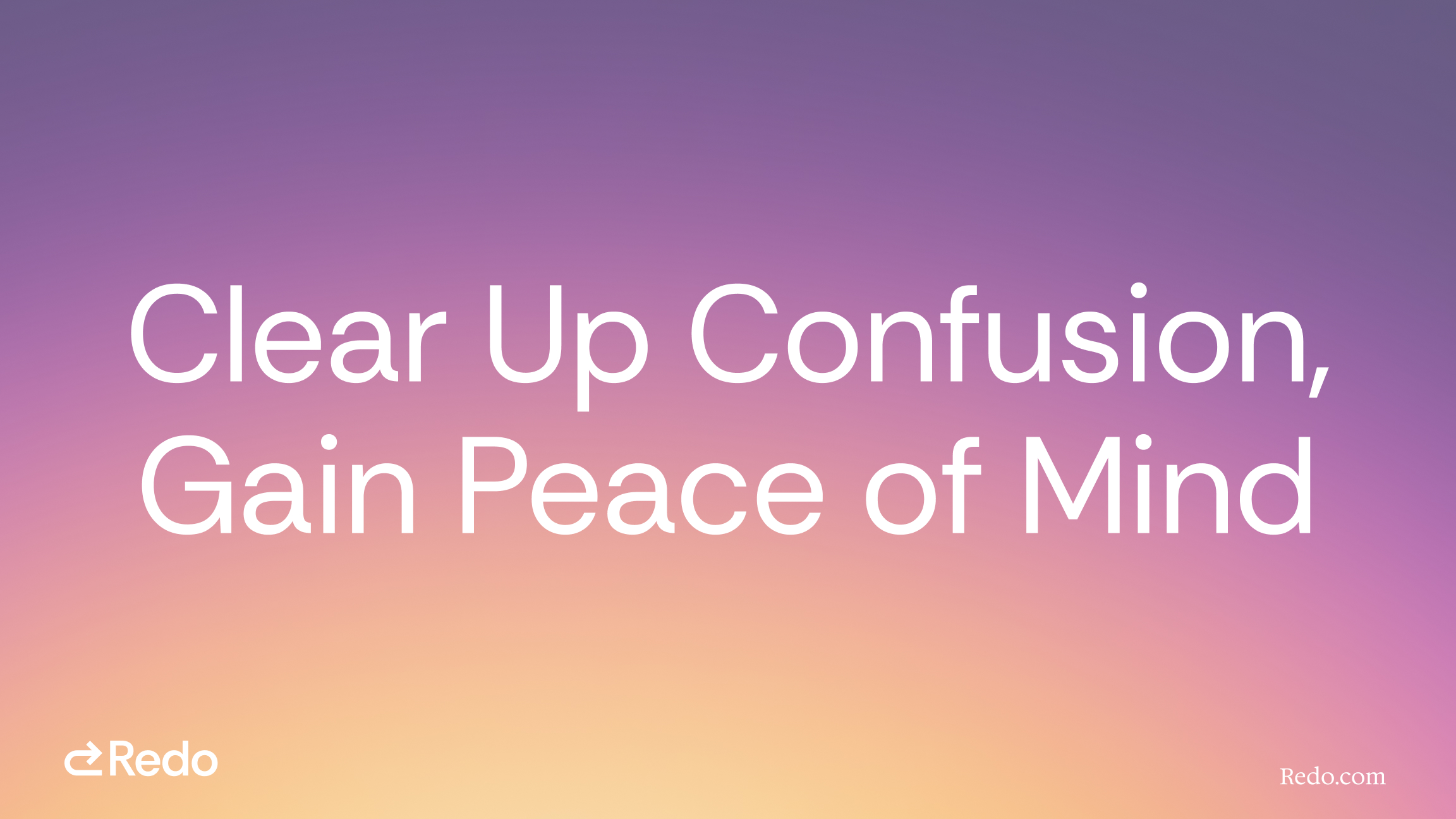 Example ad campaign using brand gradient background and font with the messaging: Clear up confusion, gain peace of mind